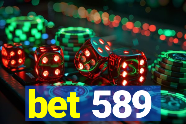 bet 589